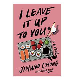 I Leave It Up to You by Jinwoo Chong