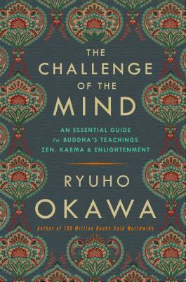 Challenge Of The Mind by Ryuho Okawa