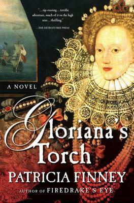 Gloriana's Torch: A Novel by Patricia Finney
