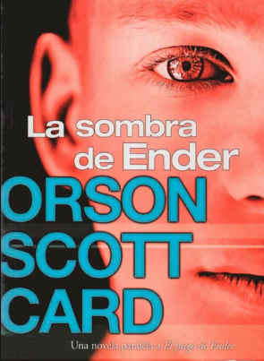 La Sombra de Ender by Orson Scott Card