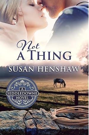 Not a thing by Susan Henshaw