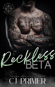 Reckless Beta by C.J. Primer
