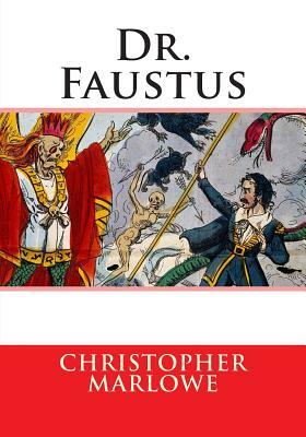 Dr. Faustus by Christopher Marlowe