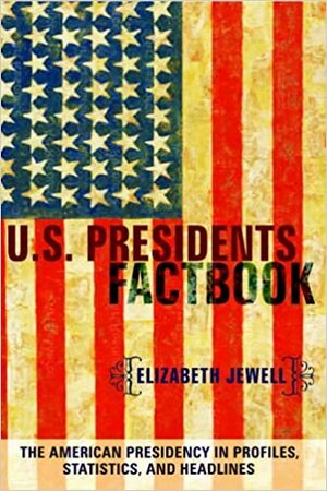 US Presidents Factbook by Elizabeth Jewell