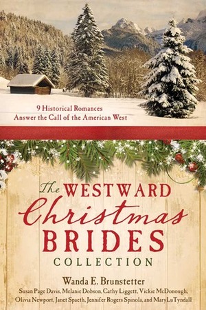 The Westward Christmas Brides Collection by Wanda E. Brunstetter