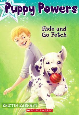 Hide and Go Fetch by Kristin Earhart