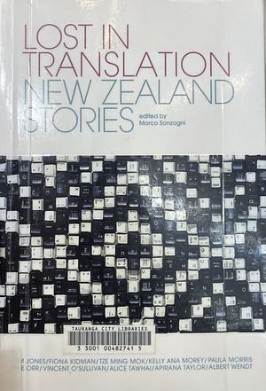 Lost in Translation: New Zealand Stories by Marco Sonzogni