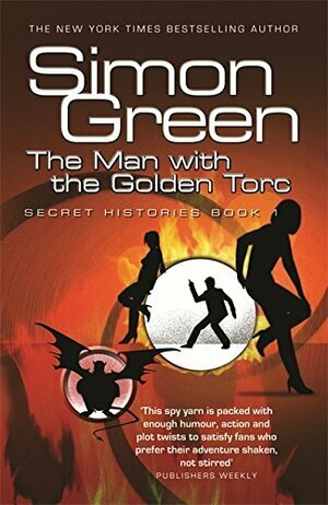 The Man With The Golden Torc by Simon R. Green