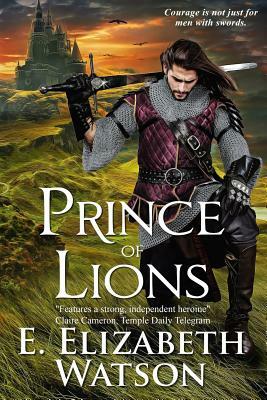 Prince of Lions by E. Elizabeth Watson