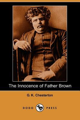 The Innocence of Father Brown (Dodo Press) by G.K. Chesterton