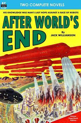 After World's End & The Floating Robot by Jack Williamson, David Wright O'Brien