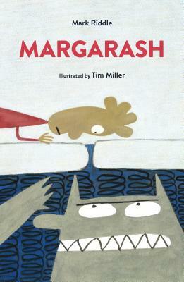 Margarash by Mark Riddle