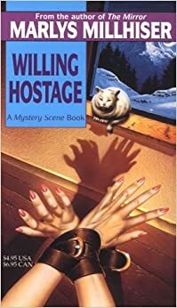 Willing Hostage by Marlys Millhiser