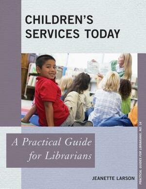 Children's Services Today by Jeanette Larson