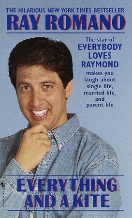 Everything and a Kite by Ray Romano