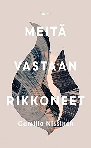 Meitä vastaan rikkoneet by Camilla Nissinen