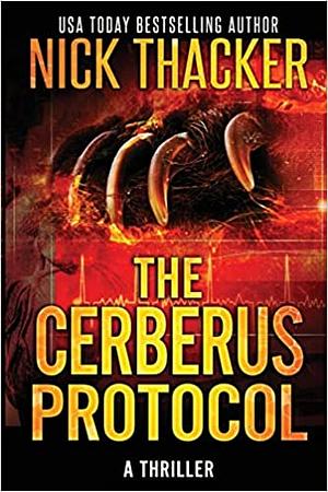 The Cerberus Protocol by Nick Thacker