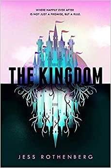 The Kingdom by Jess Rothenberg