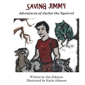 Saving Jimmy by James Johnson