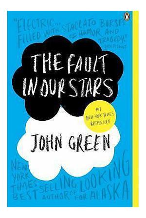 The Fault in Our Stars by John Green by John Green, John Green