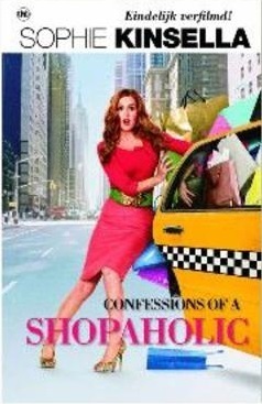 Confessions of a Shopaholic & Shopaholic in alle staten by Sophie Kinsella