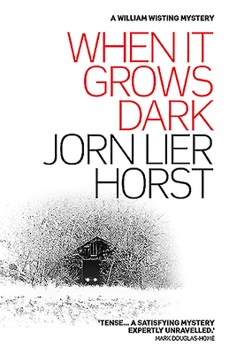 When It Grows Dark by Jørn Lier Horst