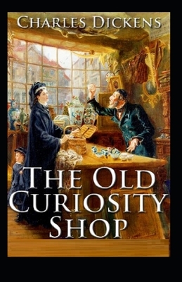 The Old Curiosity Shop Illustrated by Charles Dickens