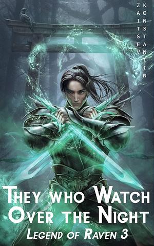 They Who Watch over the Night: A Wuxia Series by Konstantin Zaitsev, Konstantin Zaitsev