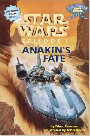 Anakin's Fate (Step Into Reading. Step 4 Book.) by John Alvin