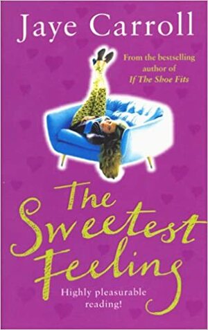 The Sweetest Feeling by Jaye Carroll