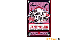 The Scarlet Circus by Jane Yolen