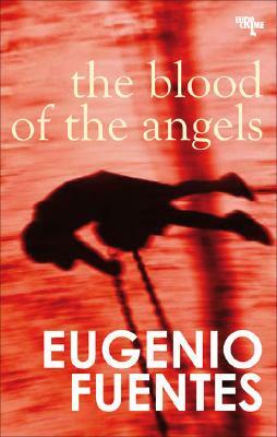 Blood of the Angels by Eugenio Fuentes