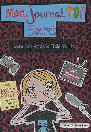 Mon journal top secret by Dee Shulman, Dee Shulman