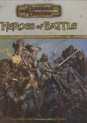 Heroes of Battle by David Noonan, Will McDermott, Stephen Schubert