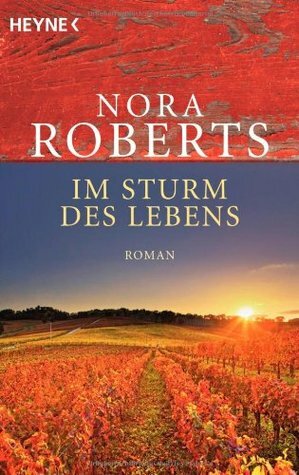 Im Sturm des Lebens by Nora Roberts