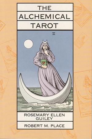The Alchemical Tarot by Rosemary Ellen Guiley