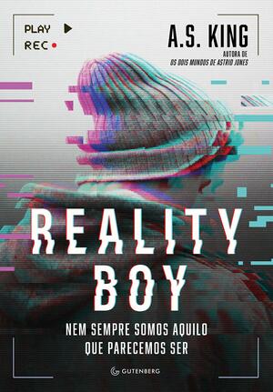 Reality Boy by A.S. King