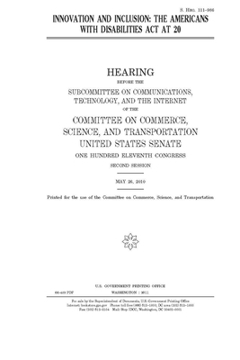 Innovation and inclusion: the Americans with Disabilities Act at 20 by United States Congress, United States Senate, Committee on Commerce Science (senate)