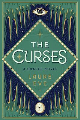 The Curses: A Graces Novel by Laure Eve