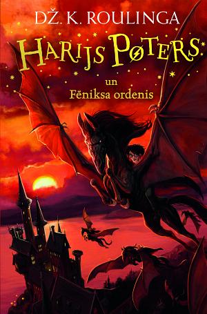 Harijs Poters un Fēniksa ordenis by J.K. Rowling