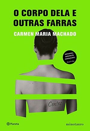 O corpo dela e outras farras by Carmen Maria Machado