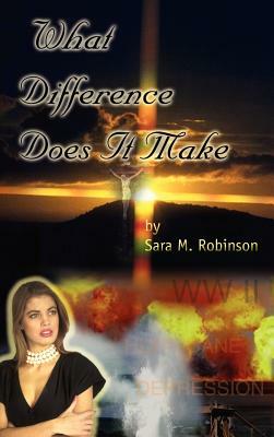 What Difference Does It Make by Sara Robinson