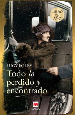 Todo Lo Perdido y Encontrado by Lucy Foley