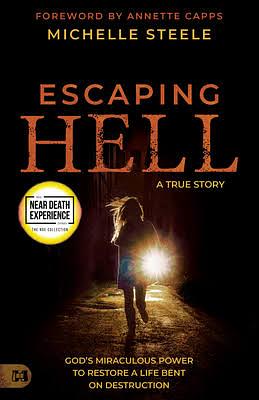Escaping Hell: A True Story by Michelle Steele