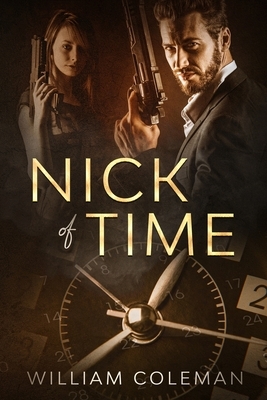 Nick Of Time by William Coleman