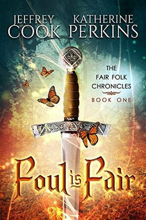 Foul Is Fair by Katherine Perkins, Jeffrey Cook