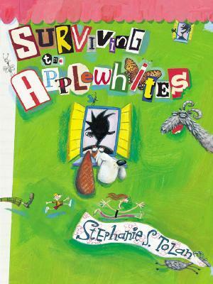 Surviving the Applewhites PB by Stephanie S. Tolan