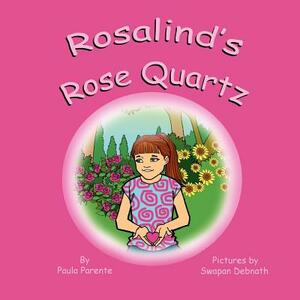 Rosalind's Rose Quartz by Paula Parente