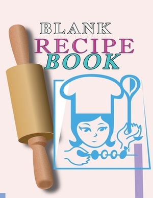 Blank Recipe Book: Blank Recipe Book To Write In Blank Cooking Book Recipe Journal 100 Recipe Journal and Organizer: blank recipe book jo by Charlie Mason