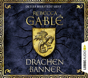 Drachenbanner by Rebecca Gablé
